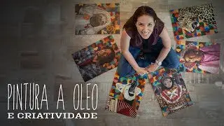 #001 Pintura a óleo: Criatividade  - aula