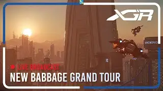 New Babbage Grand Tour | XGR | Star Citizen Racing