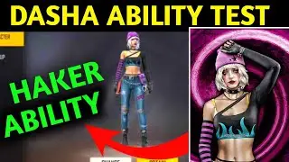 DASHA CHARACTER NEW ABILITY TEST | dasha ability in free fire | FREE FIRE ABILITY TEST
