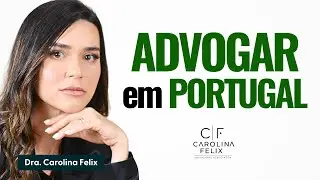 Como advogar em Portugal
