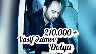 Vasif Ezimov - Dolya / Meyxana 2017