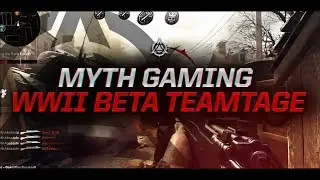 Myth Gaming: Call of Duty: WW2 Beta Teamtage