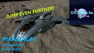Mandalay - Exploration Build Guide - Elite Dangerous
