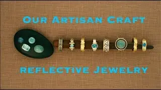 Our Artisan Craft (Reflective Jewelry)