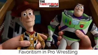 Favoritism In Pro Wrestling