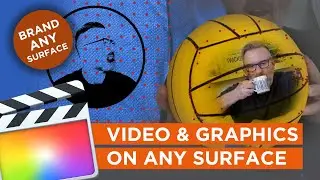 Add Branding to Complex Moving Surfaces - Map Video & Graphics in Final Cut Pro X