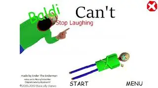 Baldi's Basics Baldi Can't Stop Laughing