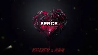 Kejzer x Aymi - Serce