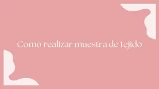 Muestra de tejidos