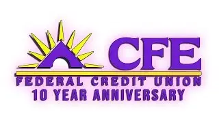 CFE Credit Union 10 Year Anniversary for Student Branches