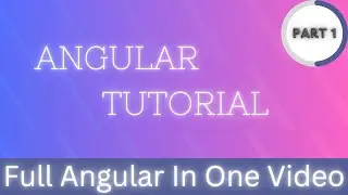 Angular In-Depth: 8 Hours Part 1 of Hands-On Practice | 8 Hours of Angular Learn from Scratch to Pro