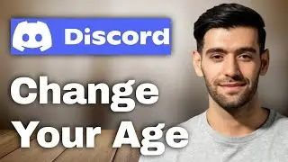 How to Change Your Age on Discord | Update Date of Birth