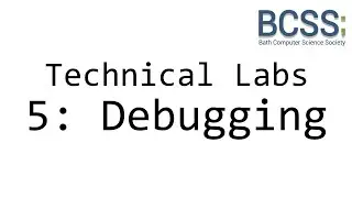 Technical Labs Session 5 - Debugging