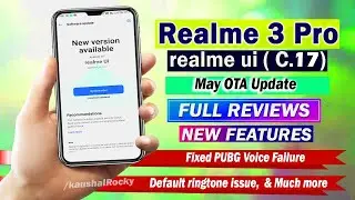 Realme 3 Pro C.17 May new update features | Realme Ui|  realme 3 Pro new update