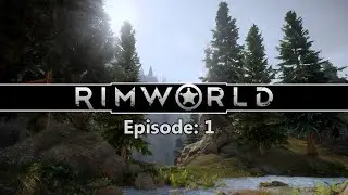 Rimworld Alpha 11d Ep. 1 - Randy Random - Killed Me Dead
