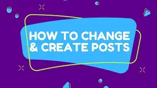 WordPress Basics - How to Change & Create Posts (Add, Edit, Modify)