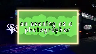An evening as a photographer