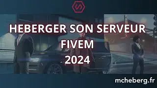COMMENT HEBERGER SON SERVEUR FIVEM EN 2024 | 10MIN
