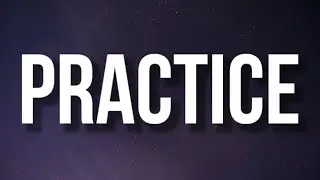 Drake - Practice (Lyrics)