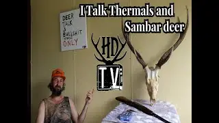 Talking Thermals and Sambar Deer