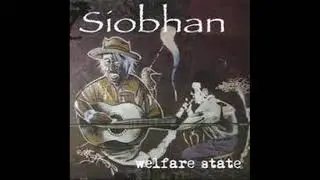 Sióbhan - Welfare State (Full Album)
