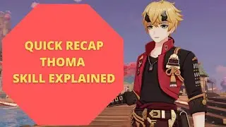 Thoma Skill Explained - Quick Recap | Genshin Impact
