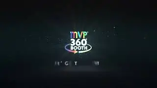 MVP 360 Booth Logo Outro