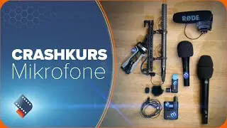 Crashkurs Mikrofone | Welches Mikrofon zum Filmen?