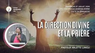 240707 LA DIRECTION DIVINE ET LA PRIÈRE | Pasteur Arlette LUNGU