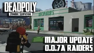 DeadPoly - Major update 0.0.7A Raiders