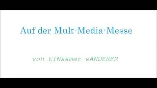 Auf der Multi Media Messe