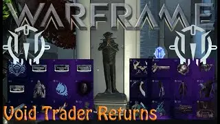 Warframe - Void Traders Returned! 145th Rotation [3rd july 2020]