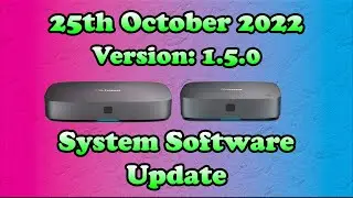25th October 2022 (Version: 1.5.0) - 4K Freesat Box System Software Update