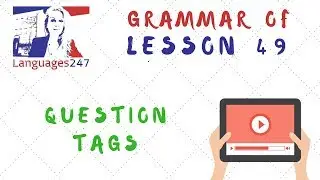 Grammar Practice - English Course Lesson 49 - English Grammar Explained. - Question tags