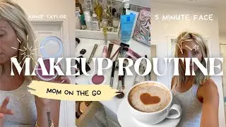 MORNING MAKEUP ROUTINE- 5 Minute Mom on the go look