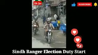 Election Duty start | Sindh Ranger Protocol 💯🔚📸