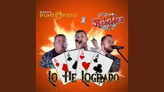 Lo He Logrado