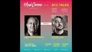 ACC Talks: EP8: Abdelkarim Ouakrim Meets Hicham Lasri
