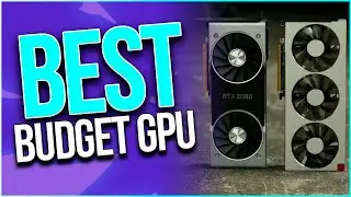 Best Budget Graphics Card to buy RIGHT NOW | April 2022