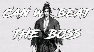 Can we beat *The Boss* [Ronin : The last samurai #1]