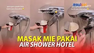 Viral ! Cewek Bikin Mie Instan Pakai Air Shower Hotel, Banjir Peringatan Ini