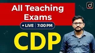 CDP Preparation for All Teaching Exams | Concepts & Questions (Part-11) | Drishti Teaching Exams
