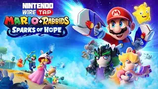 Mario + Rabbids: Sparks of Hope - Leaked by Nintendo | Nintendo Wiretap
