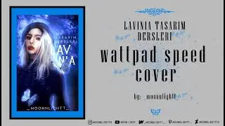 WATCH ME EDIT: IbisPaint X (Wattpad) Speed Cover - Lavinia Tasarım Dersleri