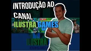 Introdução  ao canal IG Ilustra Games