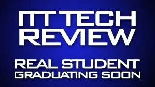 ITT TECH REAL STUDENT REVIEW
