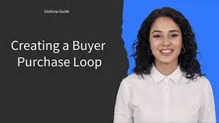 Dotloop Guide - Creating a Buyer Purchase Loop