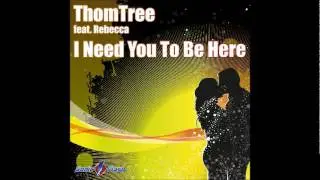 ThomTree feat. Rebecca - I Need You To Be Here (OverDrive Division Remix)