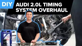 Audi Timing Chain & Timing System Replacement DIY (Audi 2.0T CAEB, CPMA, CPMB, CHJA Engines)
