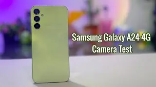 Samsung Galaxy A24 4G Camera & Full Features Test